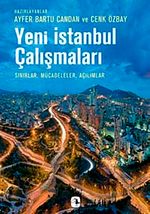 Yeni İstanbul Çalışmaları & Sınırlar, Mücadeleler, Açılımlar