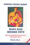 Masa Başı Minder &Uuml;st&uuml;: Mutlu, Başarılı ve Anlamlı Bir Yaşam İ&ccedil;in (&Ouml;nce Aile)
