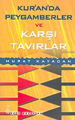 Kur'an'da Peygamberler ve Karşı Tavırlar
