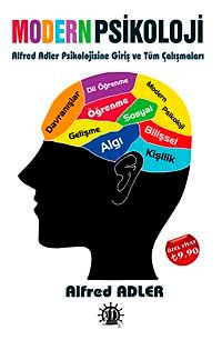 Modern Psikoloji & Alfred Adler Psikolojisine Giriş ve Tüm Çalışmaları