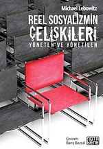 Reel Sosyalizmin Çelişkileri & Yöneten ve Yönetilen