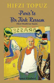 Paris'te Bir Türk Ressam & Fikret Mualla'nın Yaşamı