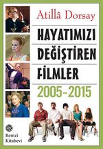 Hayatımızı Değiştiren Filmler 2005-2015