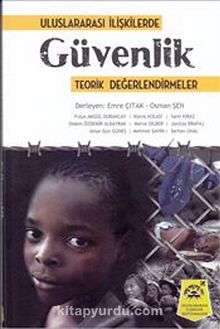 Uluslararası İlişkilerde Güvenlik & Teorik Değerlendirmeler - Osman Şen