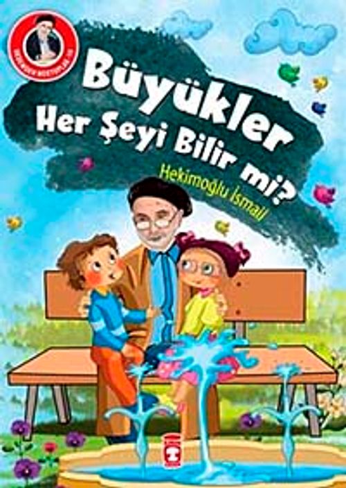 Büyükler Her Şeyi Bilir mi? / Dedemden Mektuplar 10