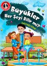 Büyükler Her Şeyi Bilir mi? / Dedemden Mektuplar 10
