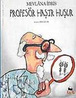 Profesör Haşır Huşur / Tuhaf Adamlar Serisi -3