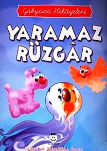 Yaramaz Rüzgar / Gökyüzü Hikayeleri
