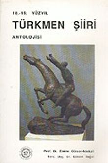 Türkmen Şiiri Antolojisi (18. - 19. Yüzyıl) - Bilinmeyen Yazar