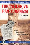 Turanlılar ve Pan - Turanizm (İngiliz Gizli Servisi M15' e G&ouml;re) / 42-C-8