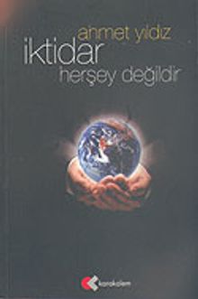İktidar Herşey Değildir