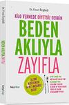 Beden Aklıyla Zayıfla