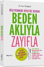 Beden Aklıyla Zayıfla