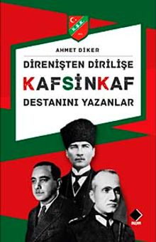 Direnişten Dirilişe Kafsinkaf Destanını Yazanlar