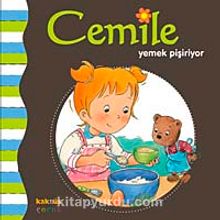 Cemile Yemek Pişiriyor - Bilinmeyen Yazar