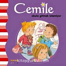 Cemile Okula Gitmek İstemiyor - Bilinmeyen Yazar