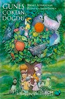 Güneş Çoktan Doğdu - Hikmet Altınkaynak