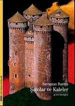 Savaştan Barışa Şatolar ve Kaleler