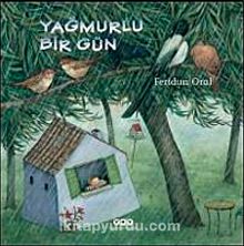 Yağmurlu Bir Gün - Feridun Oral