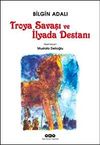 Troya Savaşı ve İlyada Destanı