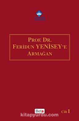 Prof.Dr.Feridun Yenisey'e Armağan (2 Cilt Takım)