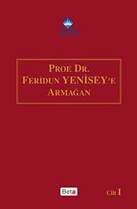 Prof.Dr.Feridun Yenisey'e Armağan (2 Cilt Takım)