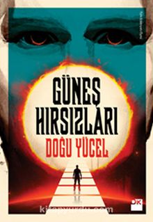 Güneş Hırsızları - Doğu Yücel