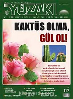 Yüzakı Aylık Edebiyat, Kültür, Sanat, Tarih ve Toplum Dergisi / Sayı:117 Kasım 2014