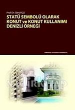 Statü Sembolü Olarak Konut ve Konut Kullanımı Denizli Örneği