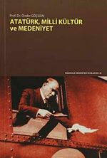 Atatürk, Milli Kültür ve Medeniyet