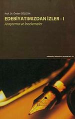 Edebiyatımızdan İzler -I / Araştırma ve İncelemeler