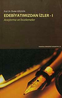 Edebiyatımızdan İzler -I / Araştırma ve İncelemeler