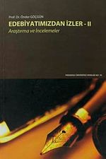 Edebiyatımızdan İzler - II / Araştırma ve İncelemeler