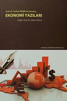 Ekonomi Yazıları & Prof.Dr.Ferhat Erarı'nın Anısına...