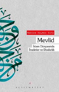 Mevlid & İslam Dünyasında İbadetler ve Dindarlık