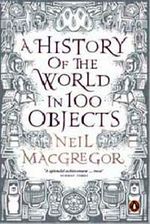 A History of the World in 100 Objects