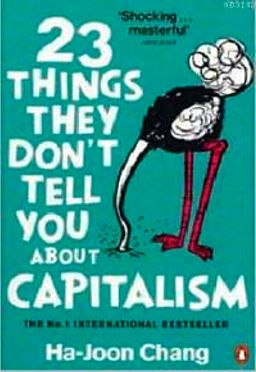 23 Things They Don't Tell You About Capitalism