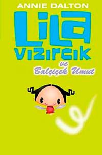 Lila Vızırcık ve Balçiçek Umut