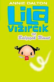 Lila Vızırcık ve Balçiçek Umut