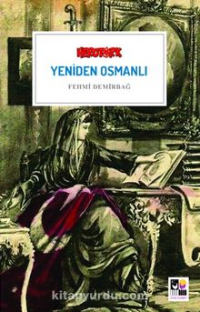 Yeniden Osmanlı - Fehmi Demirbağ