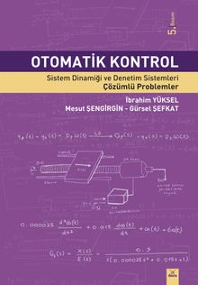 Otomatik Kontrol & Sistem Dinamiği ve Denetim Sistemleri - Çözümlü Problemler