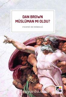 Dan Brown Müslüman mı Oldu ?