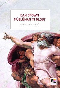 Dan Brown Müslüman mı Oldu ?