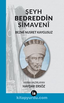 Şeyh Bedreddin Simaveni - Bezmi Nusret Kaygusuz