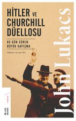 Hitler ve Churchill Düellosu & 80 Gün Süren Büyük Kapışma