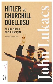 Hitler ve Churchill Düellosu & 80 Gün Süren Büyük Kapışma