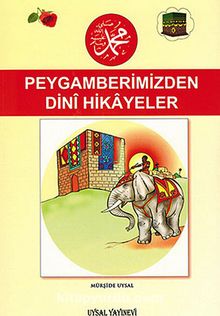 Peygamberimiz'den Dini Hikayeler (Orta Boy) (Kod:89) - Mürşide Uysal