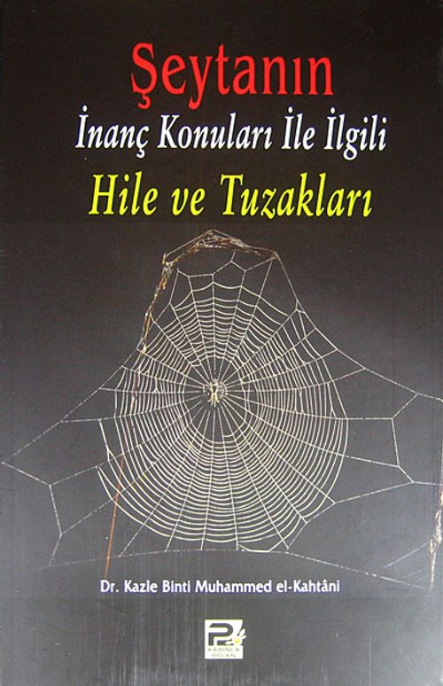 Şeytanın İnanç Konuları ile İlgili Hile ve Tuzakları