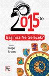 2015'te Başınıza Ne Gelecek?