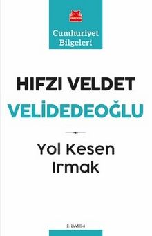 Yol Kesen Irmak - Hıfzı Veldet Velidedeoğlu